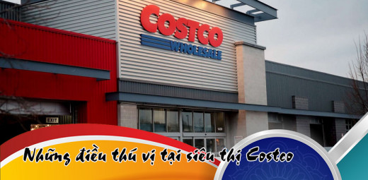Những điều thú vị và độc chiêu bán hàng của siêu thị Costco