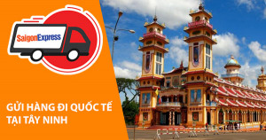 Dịch vụ gửi hàng từ Tây Ninh đi Mỹ - Canada - Hàn Quốc - Nhật Bản - Châu Âu