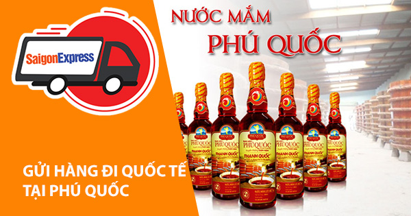 Dịch vụ gửi hàng từ Phú Quốc đi Mỹ - Úc - Âu -Canada