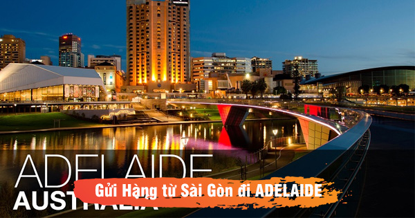 Dịch vụ gửi hàng từ Việt Nam đi Adelaide bang South Australia