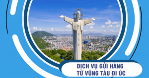 Dịch vụ vận chuyển hàng đi Úc từ Vũng Tàu