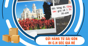Dịch vụ gửi hàng từ Sài Gòn đi Cộng Hòa Séc