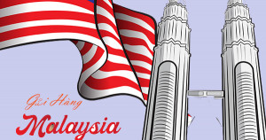 Dịch vụ gửi hàng từ Việt Nam đi Malaysia