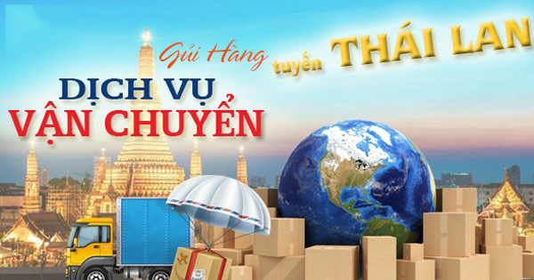 Gửi hàng hóa qua Thái cho người thân.