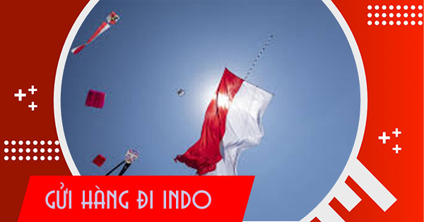 Dịch vụ gửi hàng từ Việt Nam đi  Indonesia