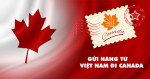 Dịch vụ gửi hàng từ Việt Nam đi Canada giá rẻ