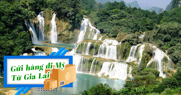 Gửi hàng đi Mỹ tại Gia Lai giá rẻ