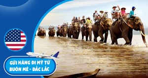 Gửi hàng từ Buôn Ma Thuột - Đắk Lắk  đi Mỹ