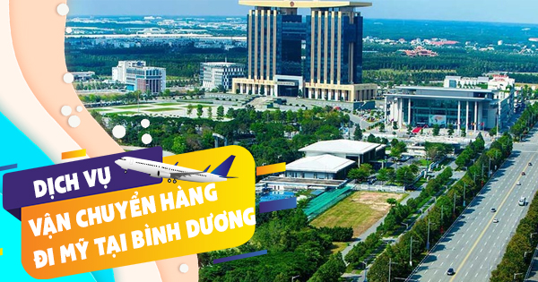 Gửi hàng từ Bình Dương đi Mỹ