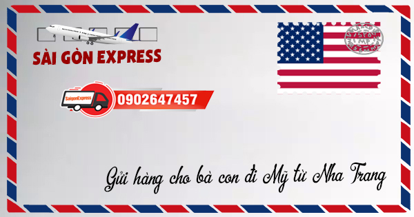 Gửi hàng từ Nha Trang - Khánh Hòa đi Mỹ