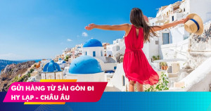 Dịch vụ gửi hàng từ Sài Gòn đi Hy Lạp giá rẻ