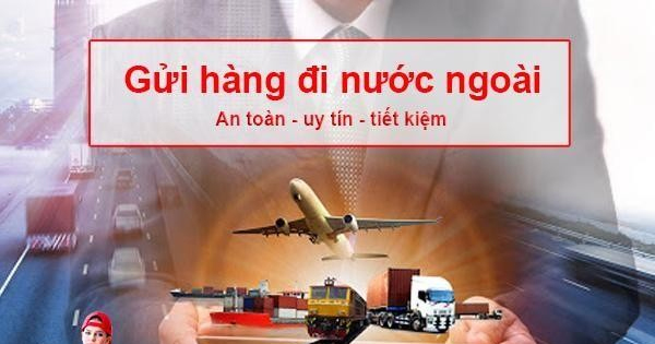 Gửi hàng đi nước ngoài bạn cần lưu ý
